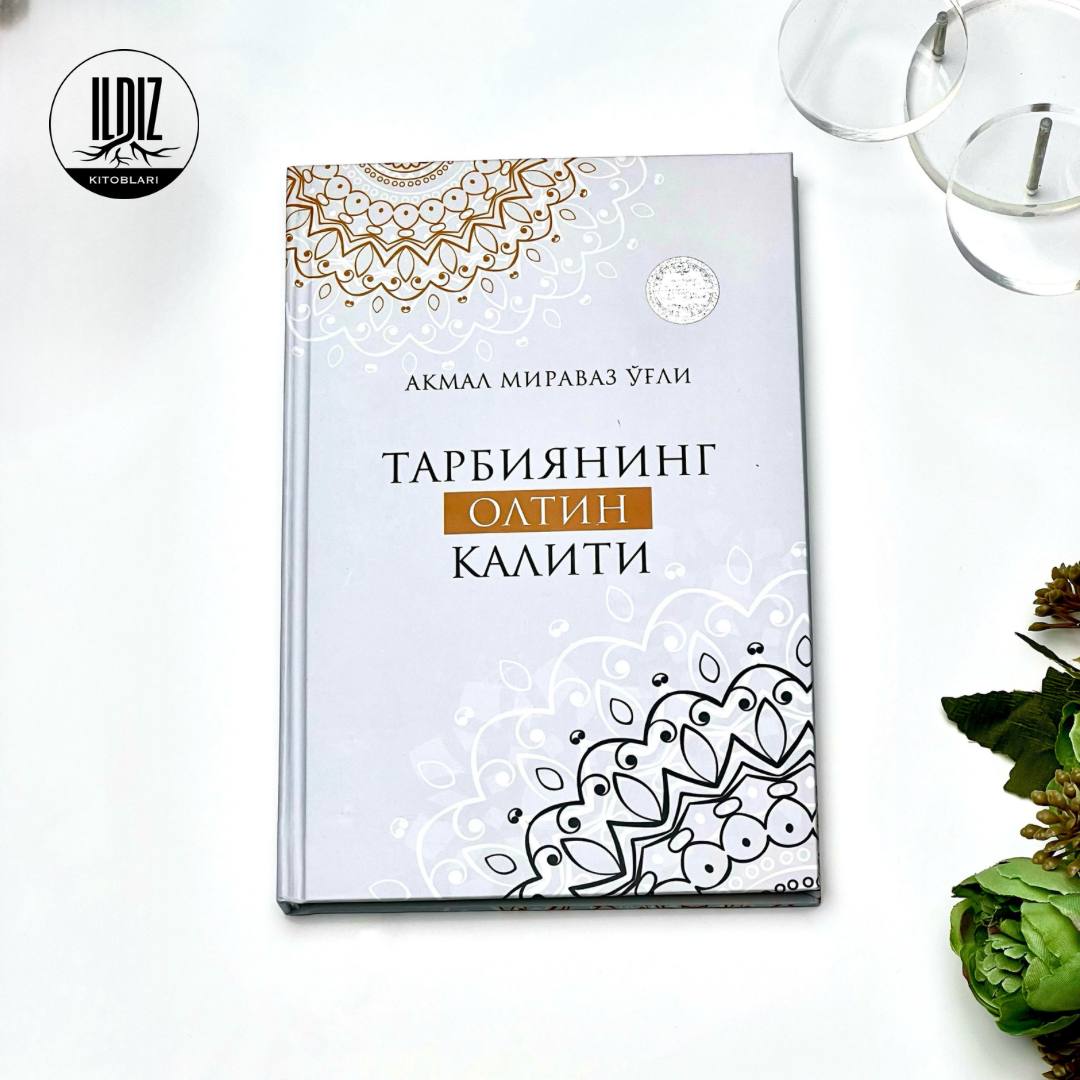 Tarbiyaning oltin kaliti